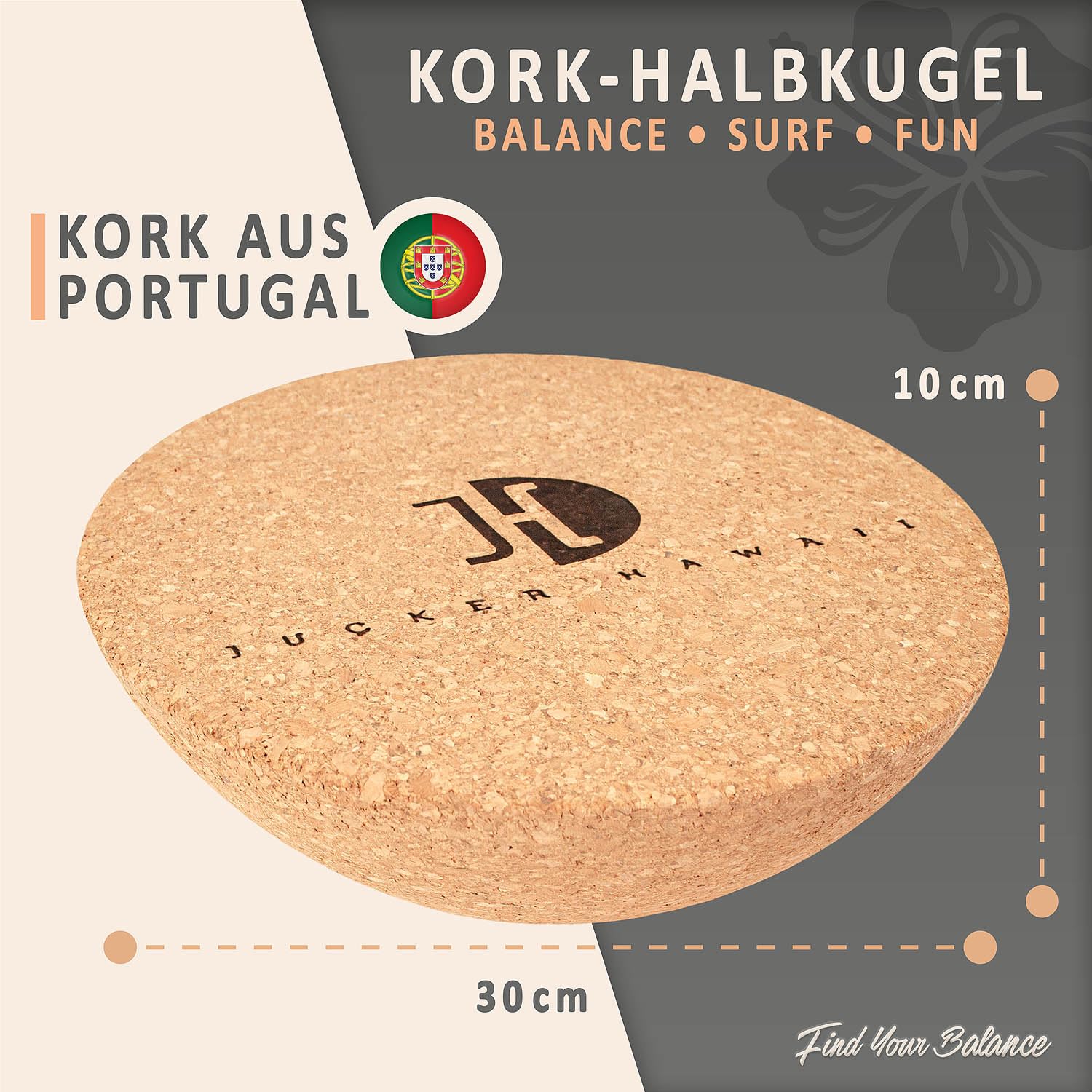JUCKER HAWAII Kork Halbkugel - Passend für jedes Balance Board - Pures Surf-Feeling & Ganzkörpertraining - Ø 30 cm, Höhe 10 cm - Für Kinder & Erwachsene