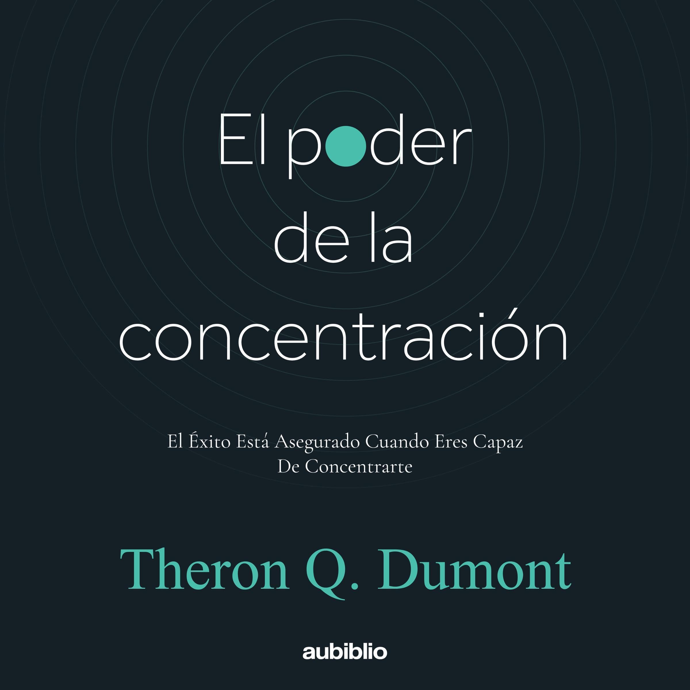 El poder de la concentración [The Power of Concentration]