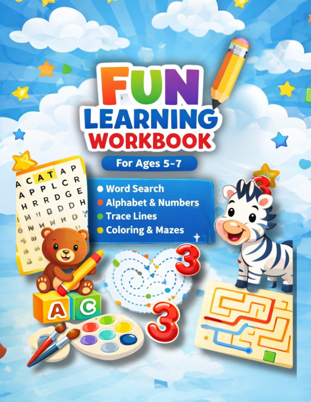 FUN LEARNING WORKBOOK: For Ages 5-7
