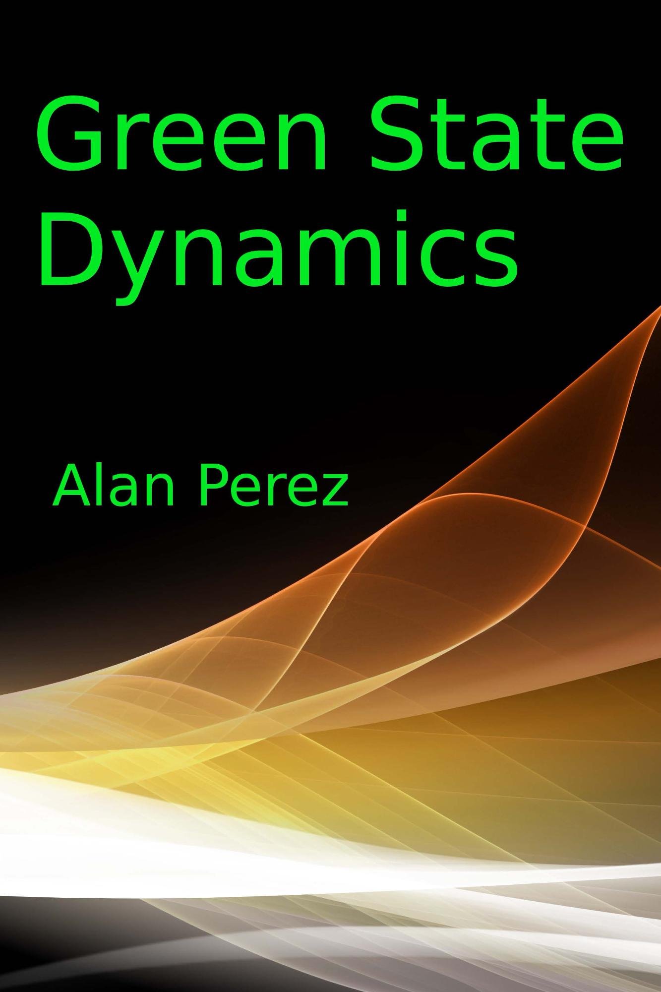 Green State Dynamics