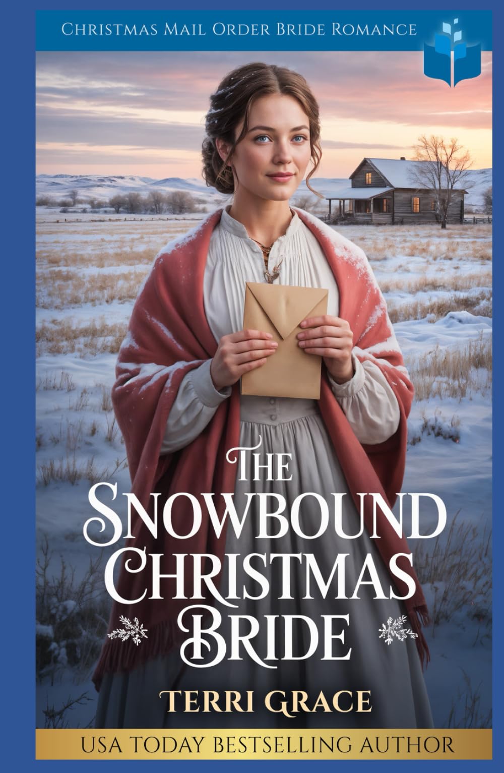 The Snowbound Christmas Bride: Christmas Mail Order Bride Romance (Christmas Mail Order Brides Western Romance)