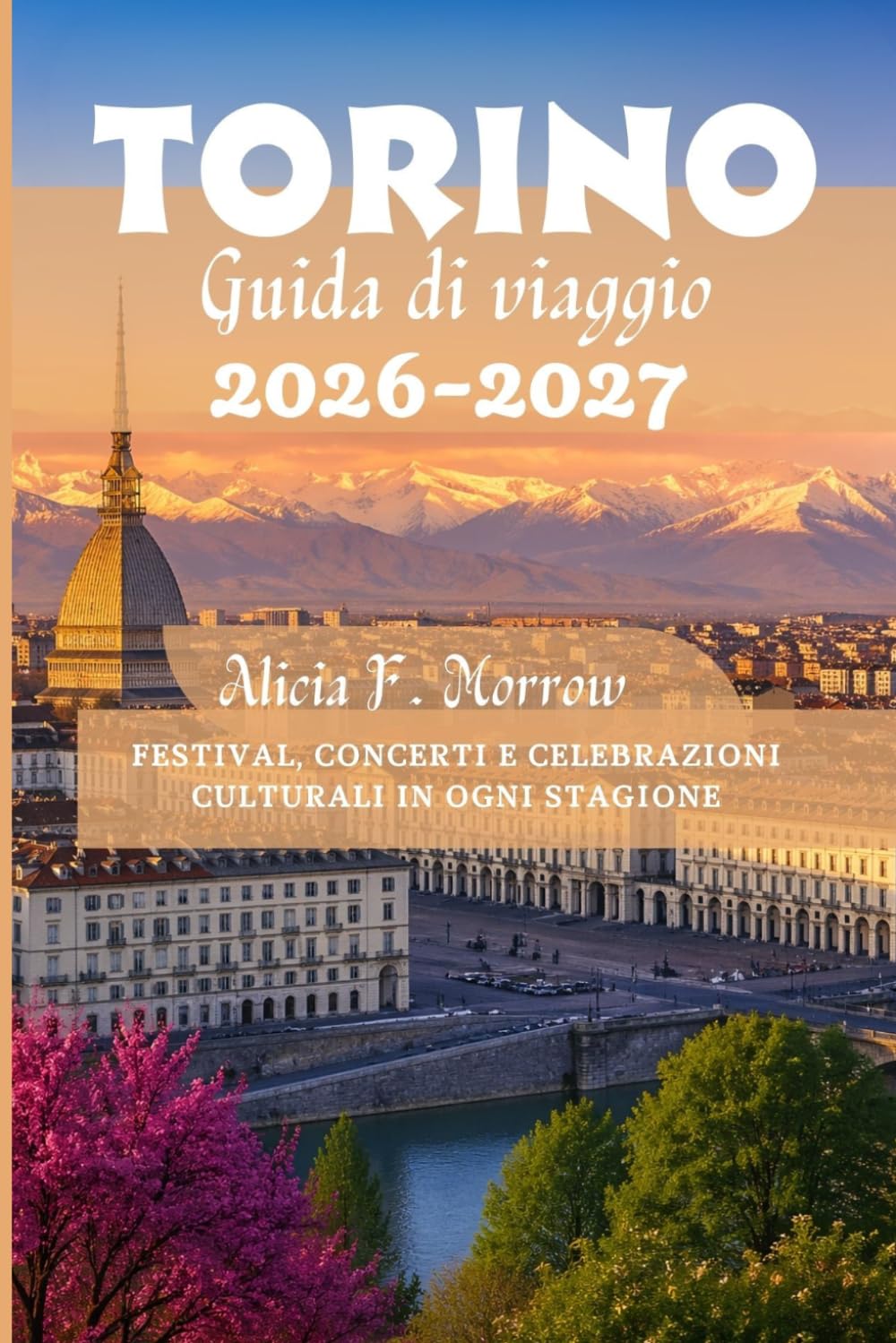 Torino Guida di viaggio 2026-2027