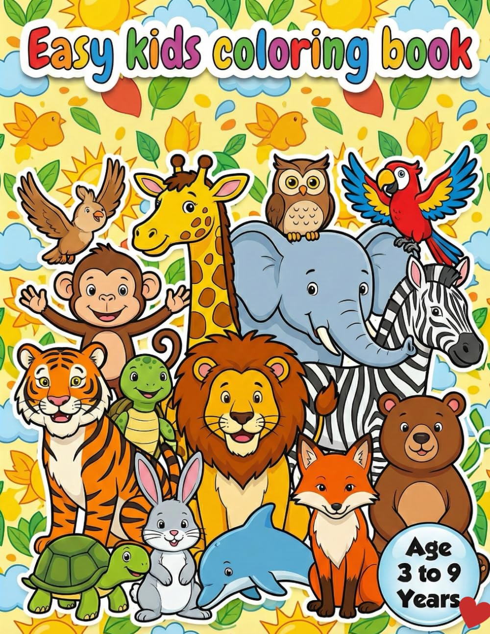 Easy Coloring Book for Kids Ages 3-9: Big, Cute and Simple Pictures for Beginners