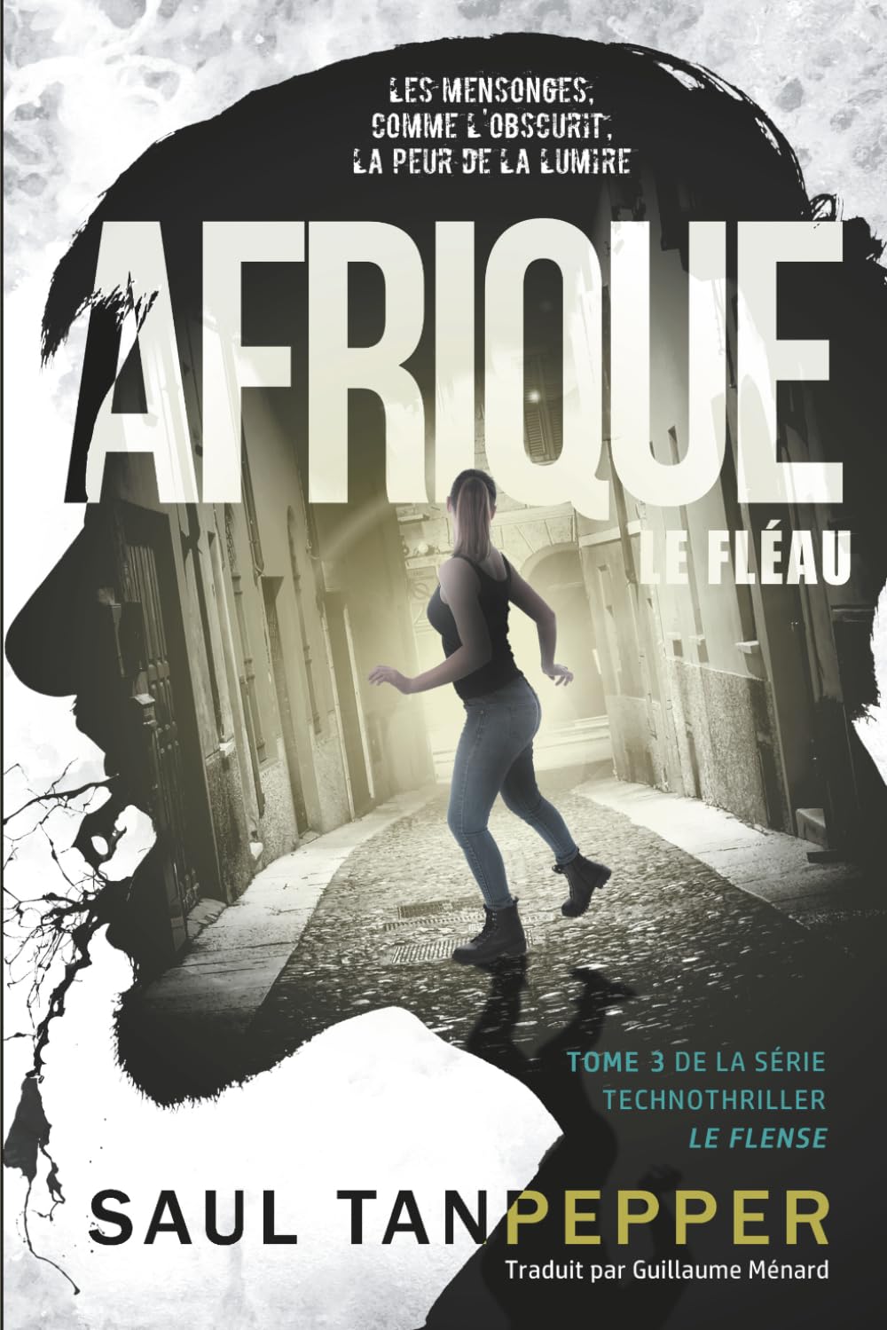 Afrique - Le Fléau: Un thriller technologique apocalyptique (Le Flense (édition française))