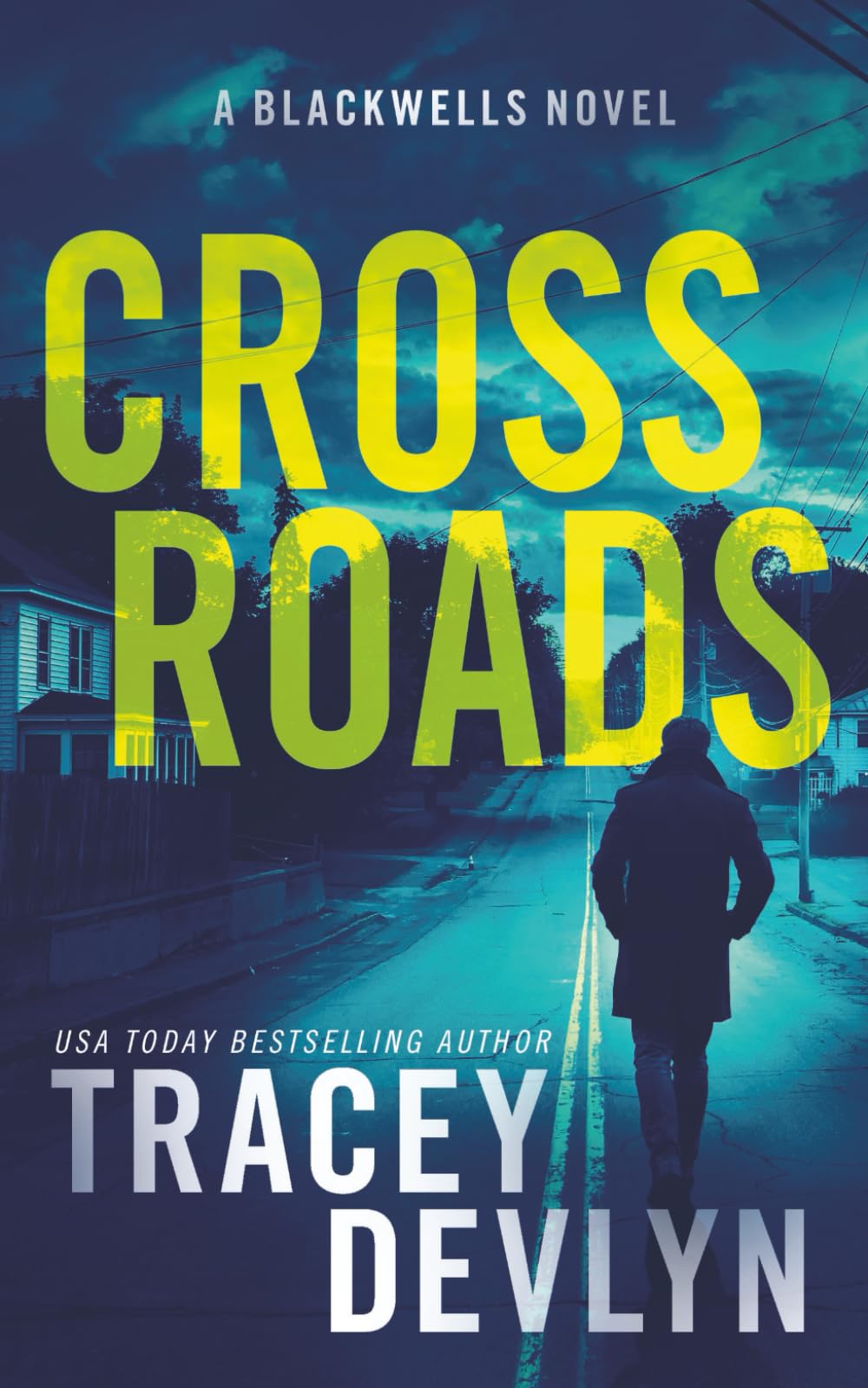 Cross Roads: A Romantic Suspense Novel (Book 3) (Steele Ridge: The Blackwells)