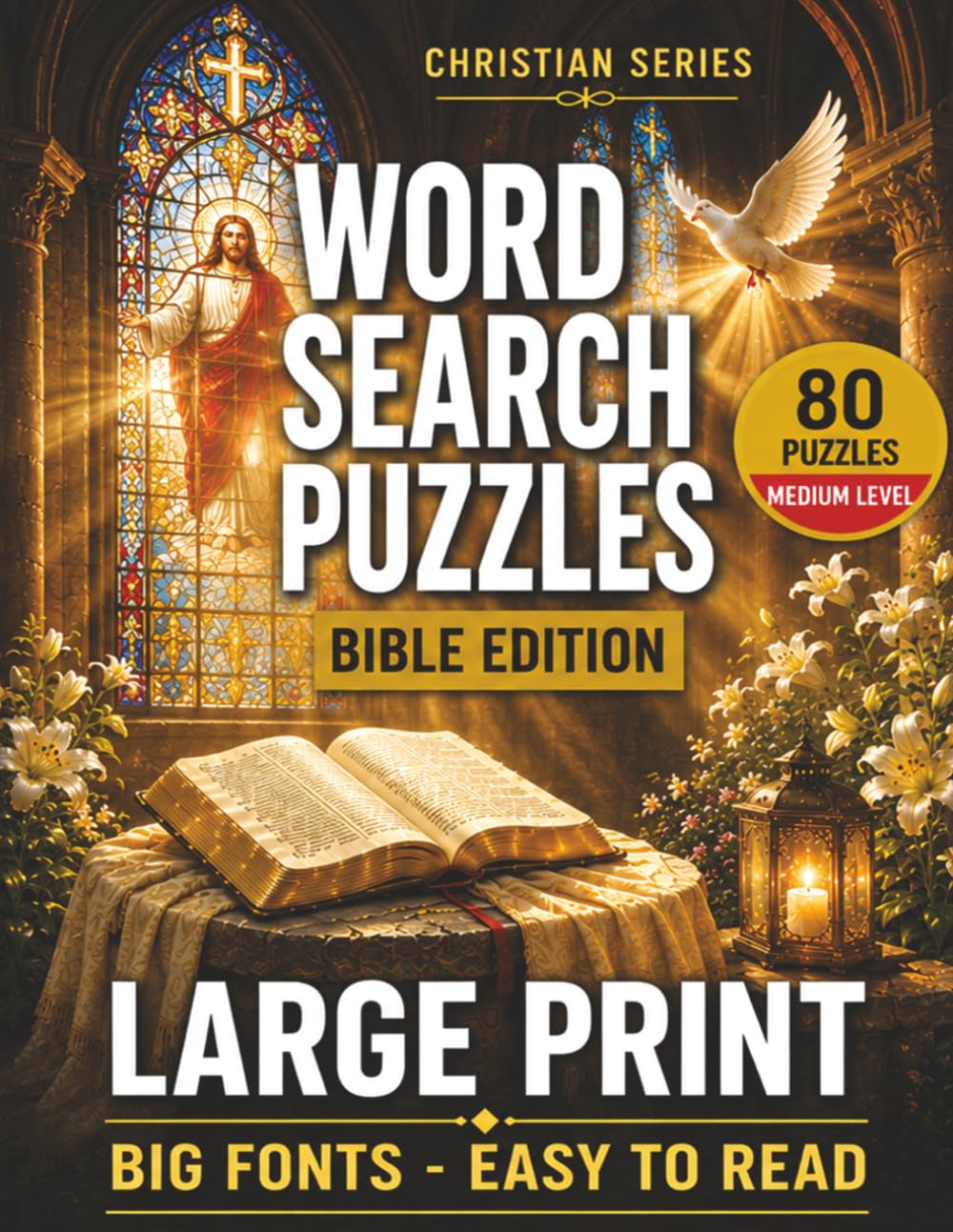 Word Search Puzzles Bible Edition: Large Print Christian Word Search for Adults and Seniors | Medium Difficulty Bible Puzzles with Big Fonts and Solutions Included (Bible Series)