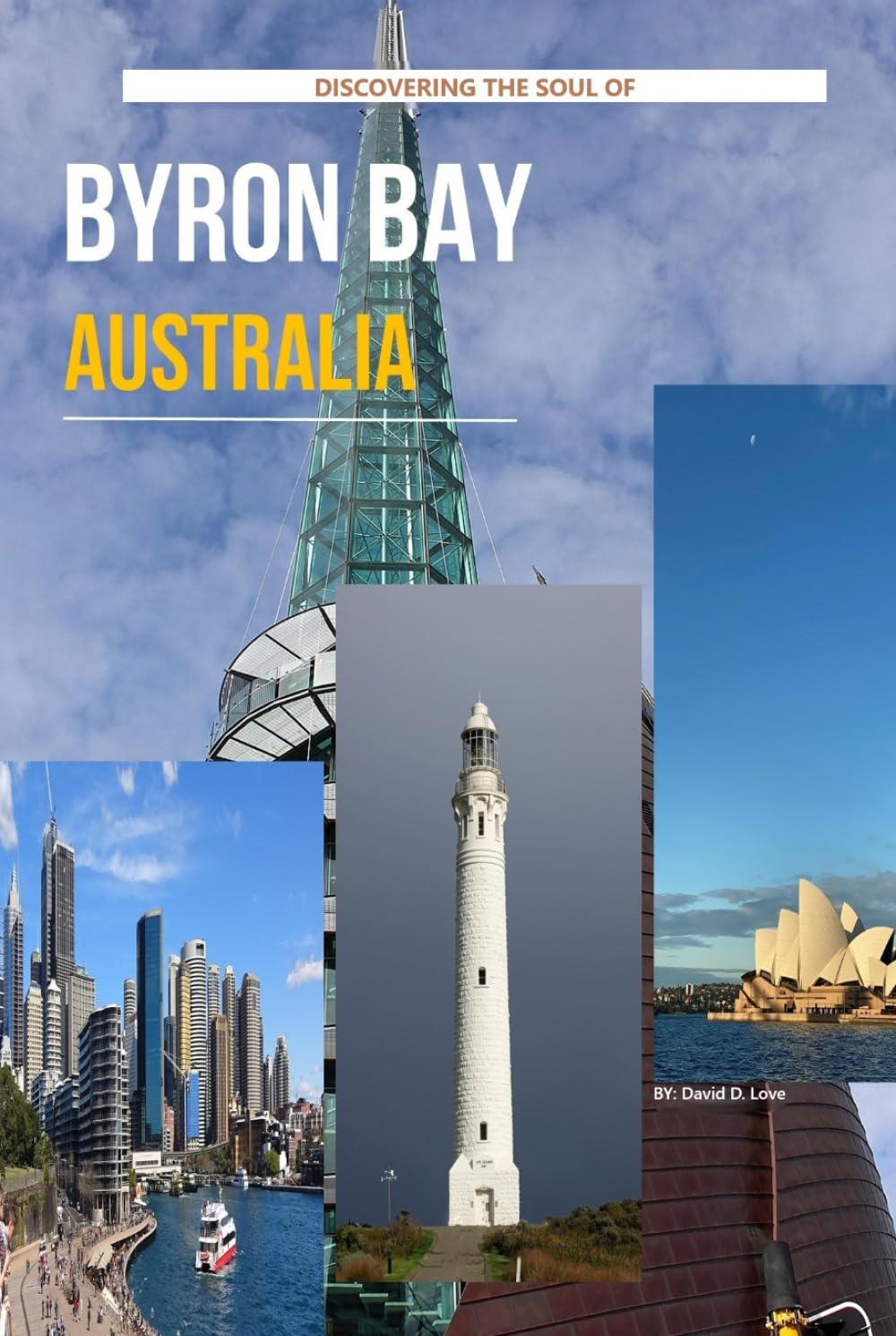 Discovering The Soul Of Byron Bay Australia