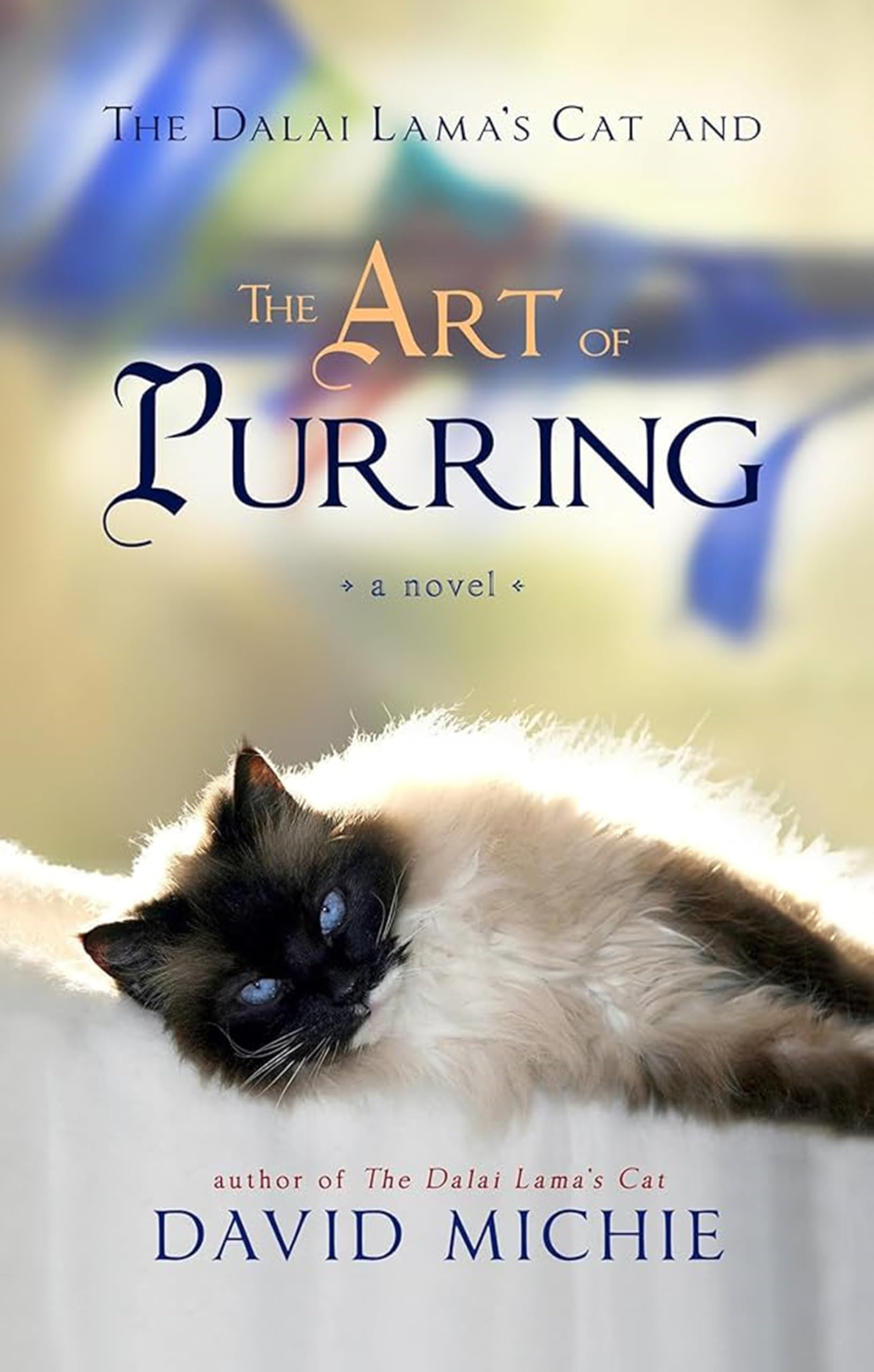 The Dalai Lama's Cat and the ART OF PURR