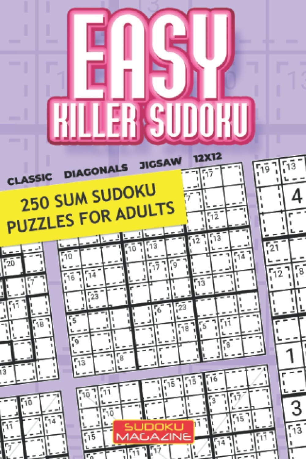 Easy Killer Sudoku: 250 Sum Sudoku Puzzles for Adults