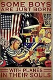Cartel de metal vintage con texto en inglés 'The Boy Lovplane Some Boys Are Just Born With Plantheir Souls' de aspecto vintage para bar, cafetería, 8 x 12 pulgadas