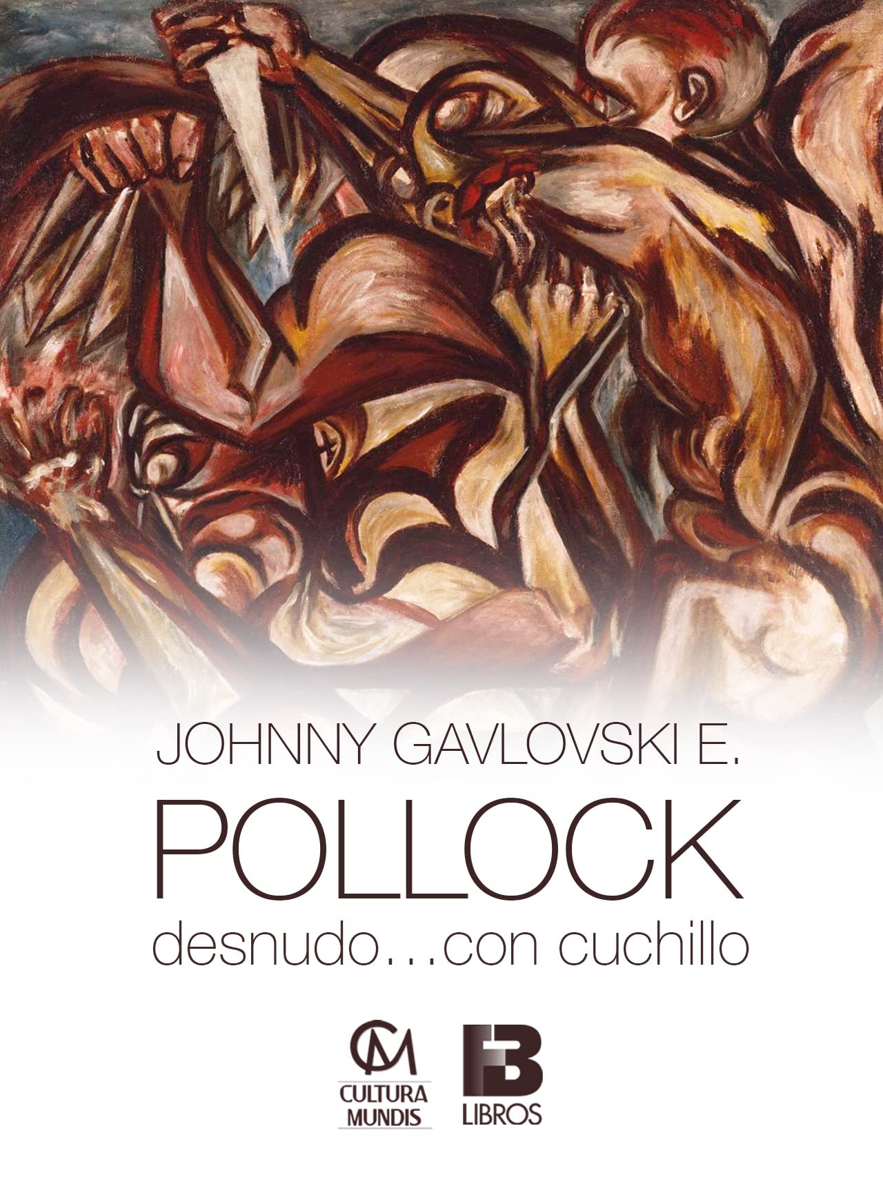 Pollock desnudo con cuchillo édition imprimée broché espagnol