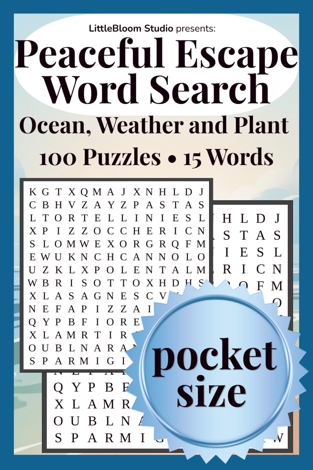 Peaceful Escape Pocket Edition: Word Search | Ocean • Weather • Plants | 100 Puzzles • 15 Words (Pocket Peaceful Escape)