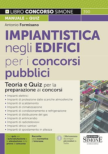 Impiantistica negli Edifici per i concorsi pubblici - Teoria e Quiz per la preparazione ai concorsi