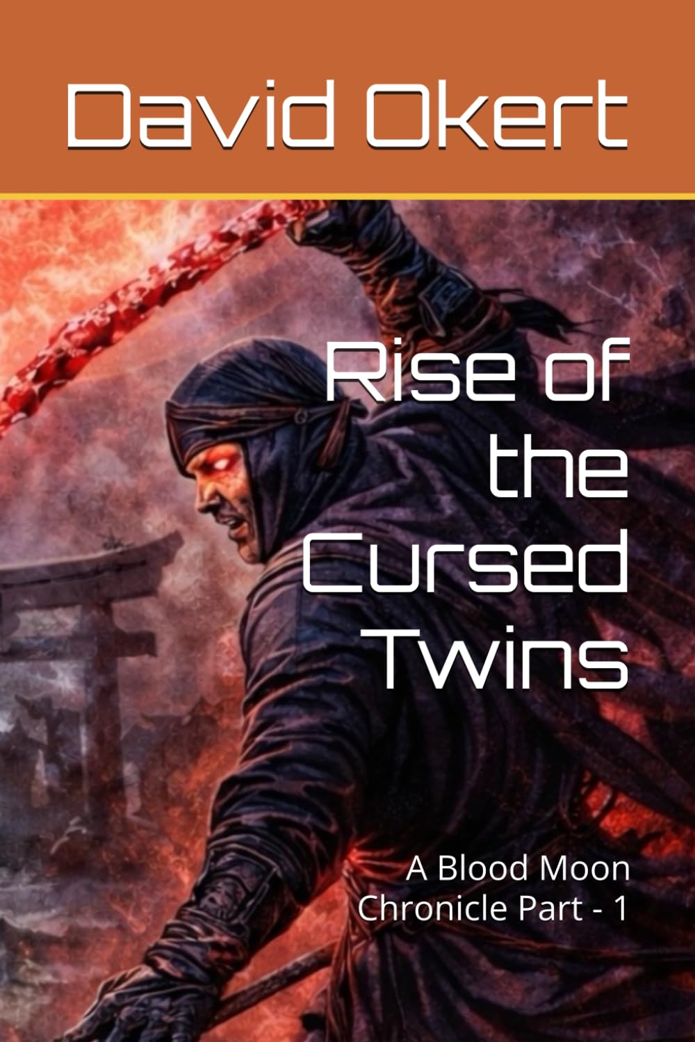 Rise of the Cursed Twins: A Blood Moon Chronicle Part - 1