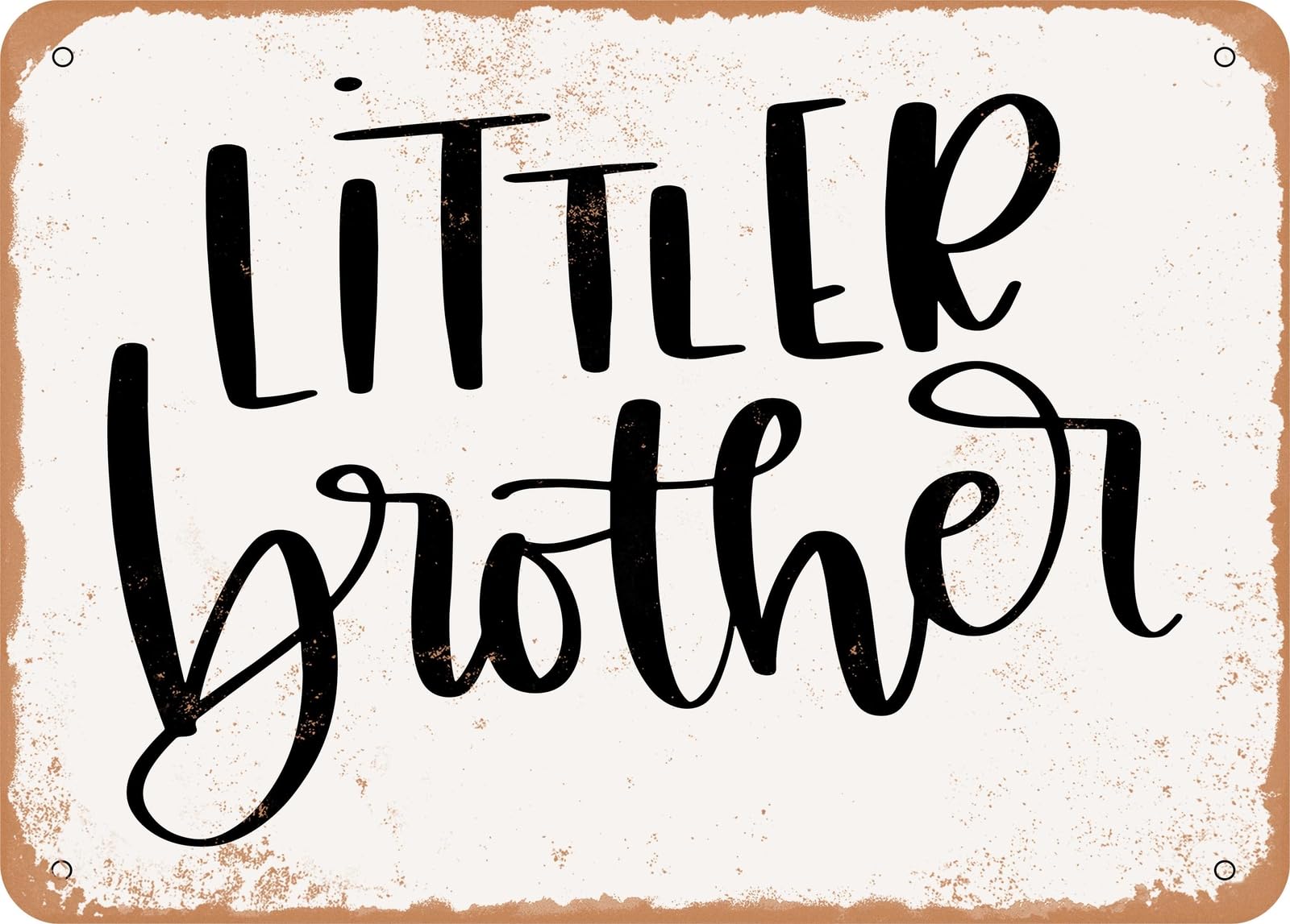 Metal Sign - Littler Brother - Vintage Look Sign home decor