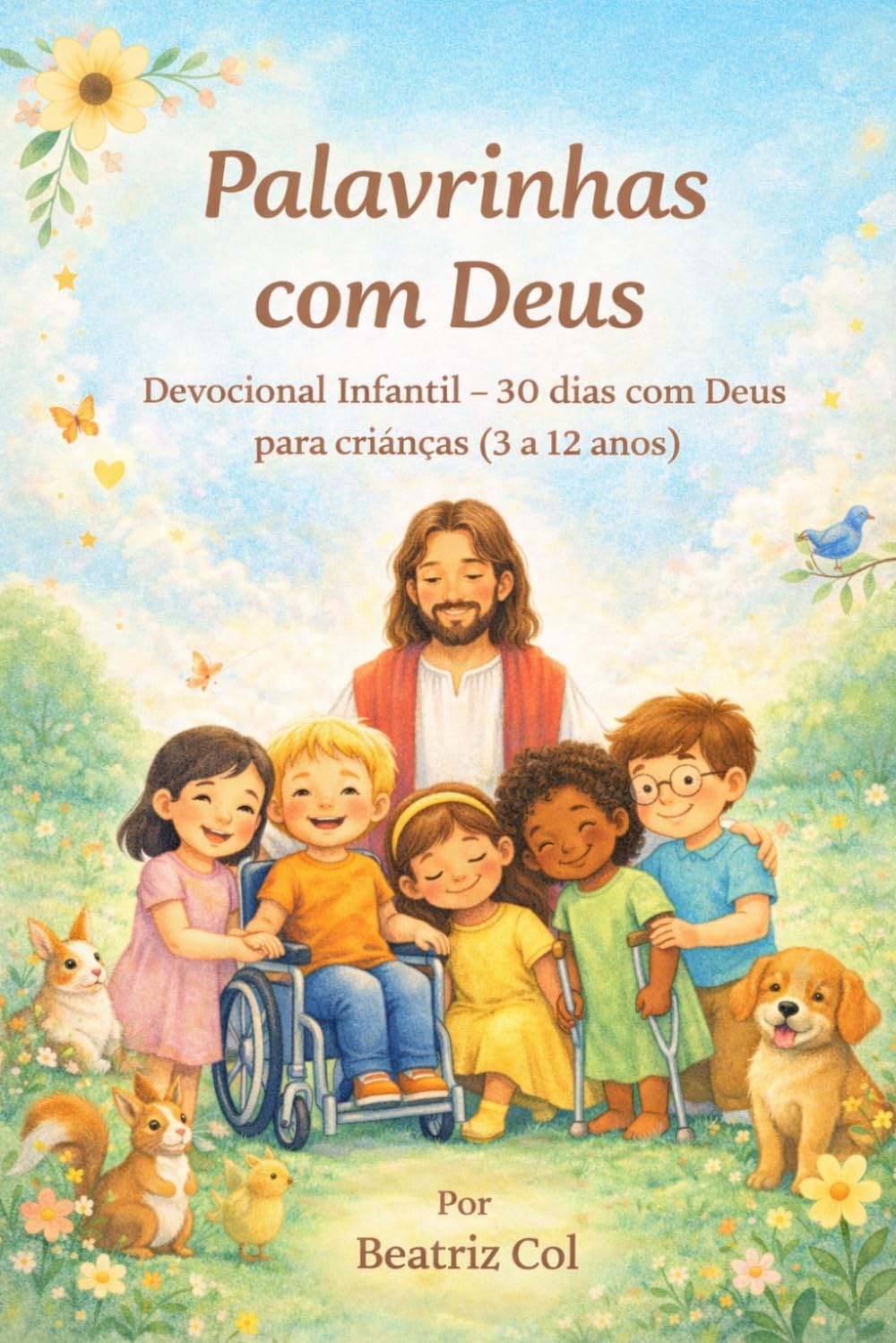 Palavrinhas com Deus: Devocional Infantil – 30 dias com Deus