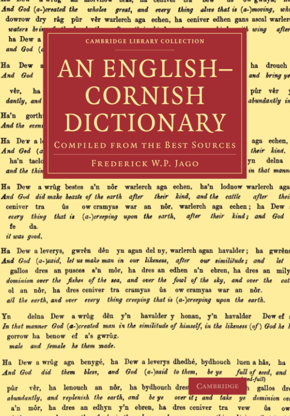 An English–Cornish Dictionary: Compiled from the Best Sources (Cambridge Library Collection - Linguistics)
