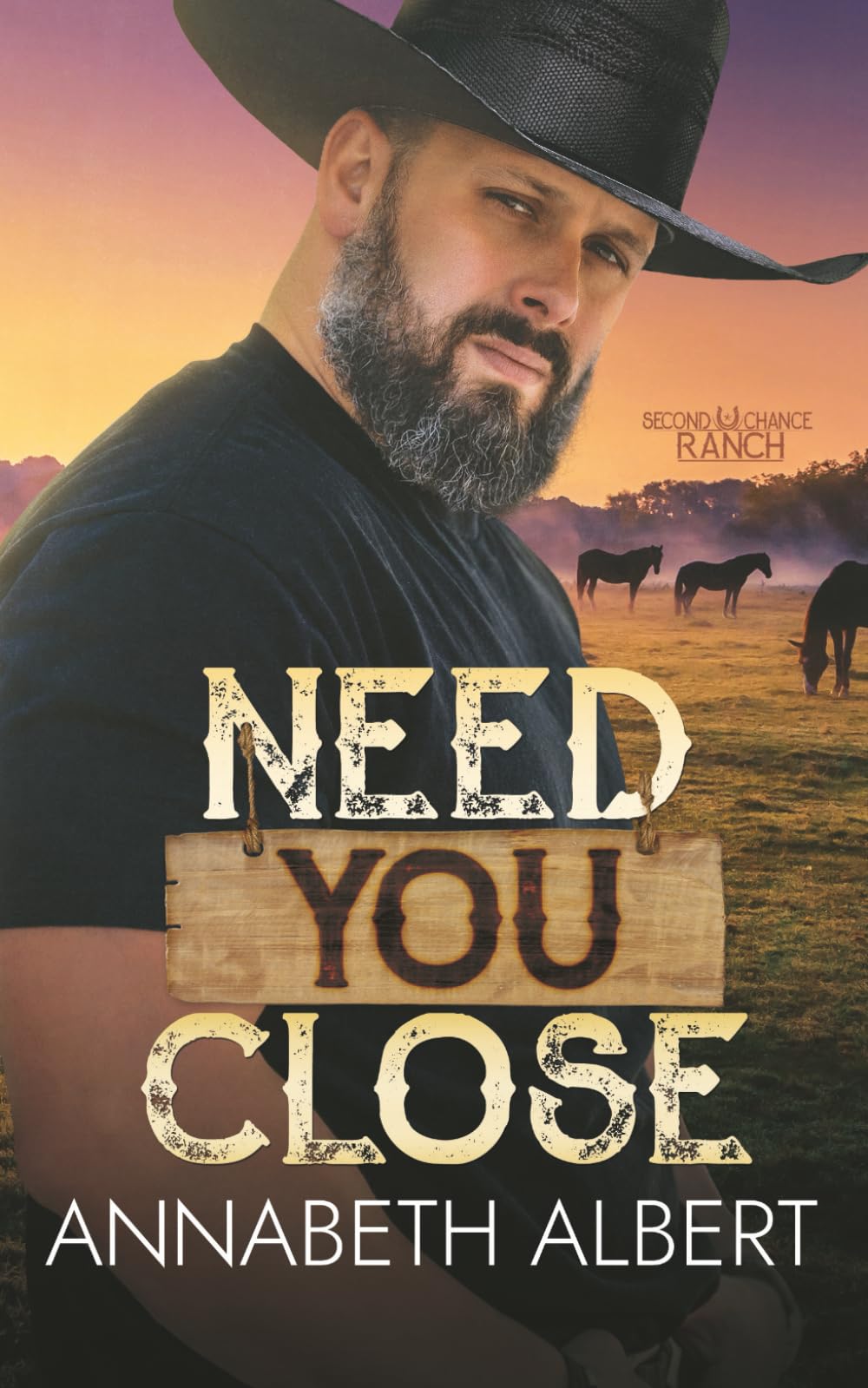 Need You Close: 3 (Second Chance Ranch)