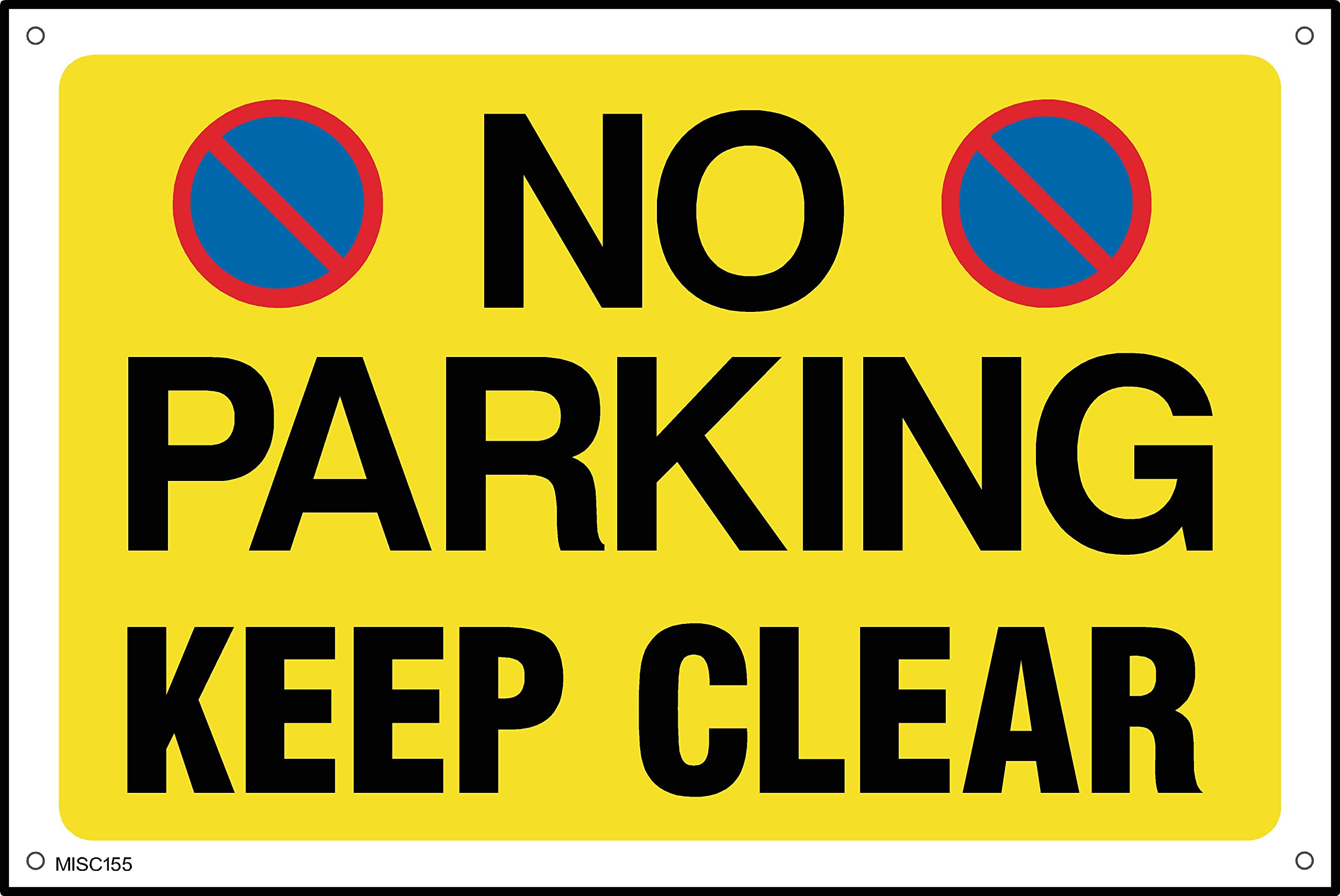 No Parking Keep Clear Sign - 600mm x 400mm - 1.2mm Rigid Plastic Drilled Sign (MISC155)