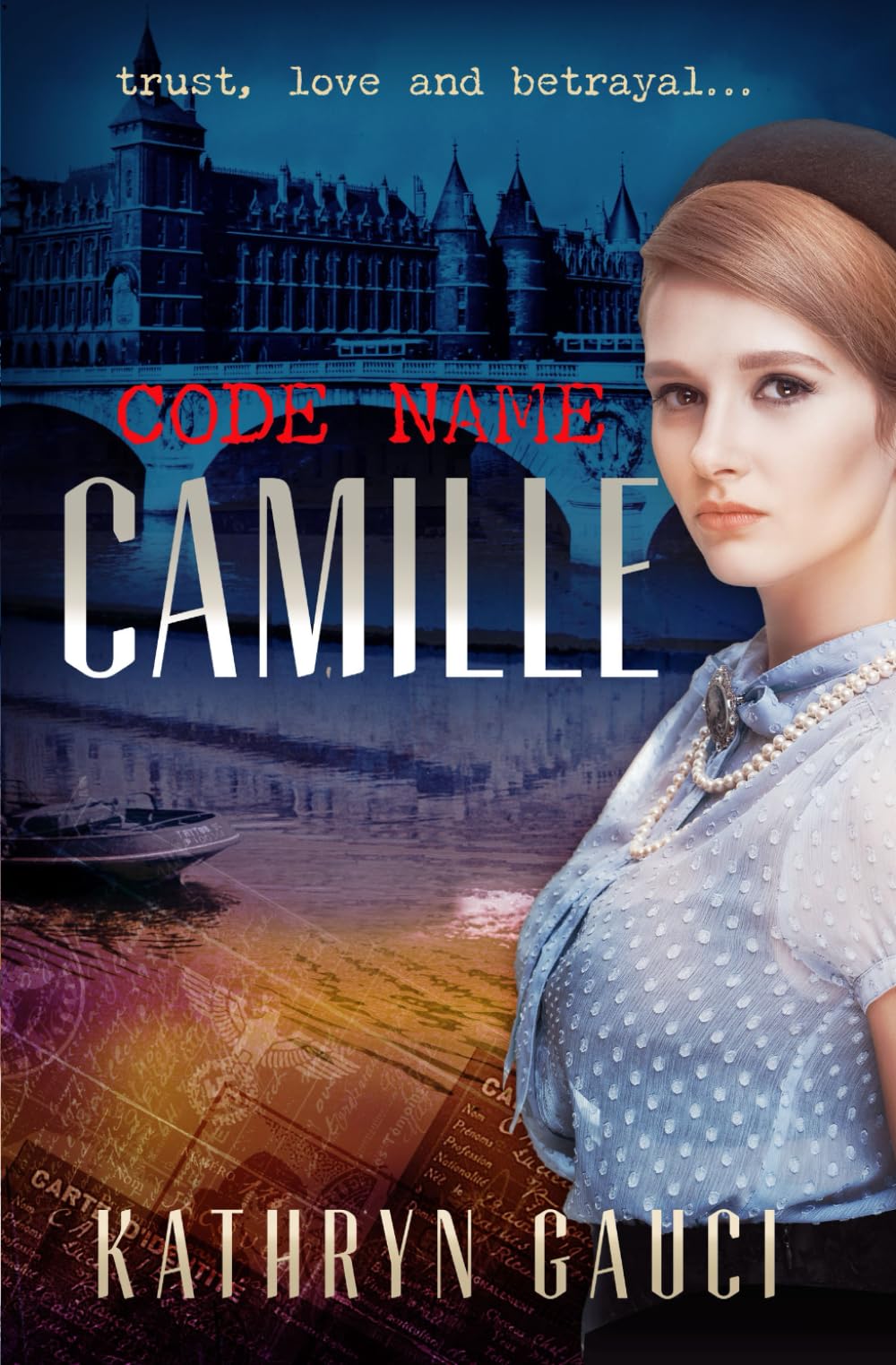 Code Name Camille: A story of trust, love and betrayal