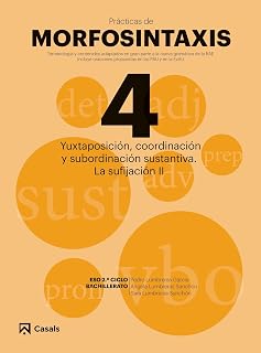 Pràcticas Morfosintaxis 4 Coordinación y Subordinación Sustantiva . La
