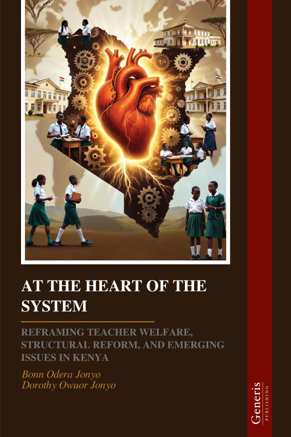 AT THE HEART OF THE SYSTEM: REFRAMING TEACHER WELFARE, STRUCTURAL REFORM, AND EMERGING ISSUES IN KENYA