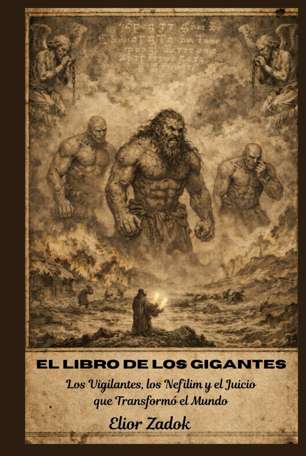 El libro de los gigantes: Los Vigilantes, los Nefilim y el Juicio que Transformó el Mundo