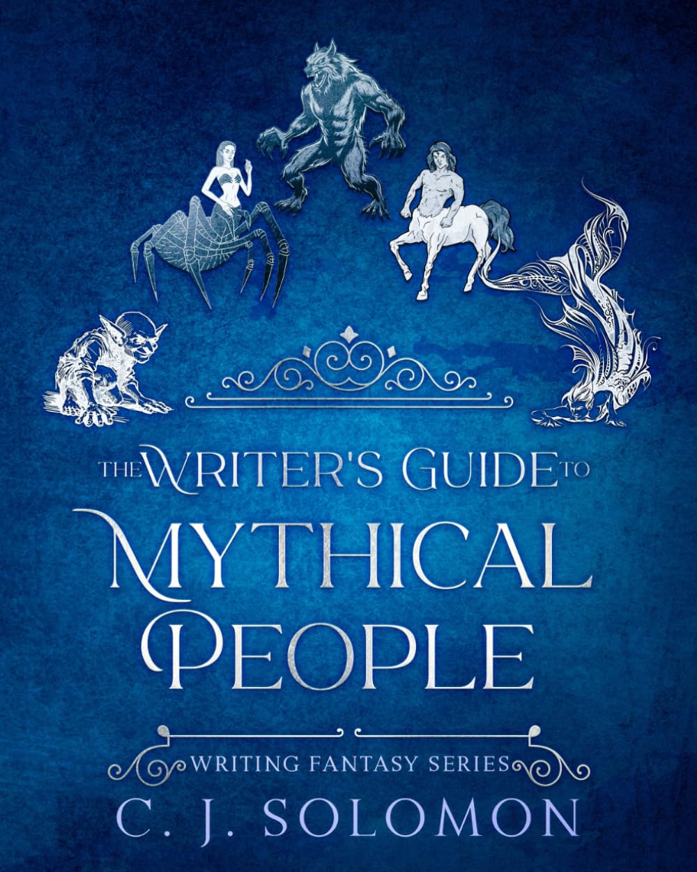 The Writer's Guide to Mythical People (Writing Fantasy)
