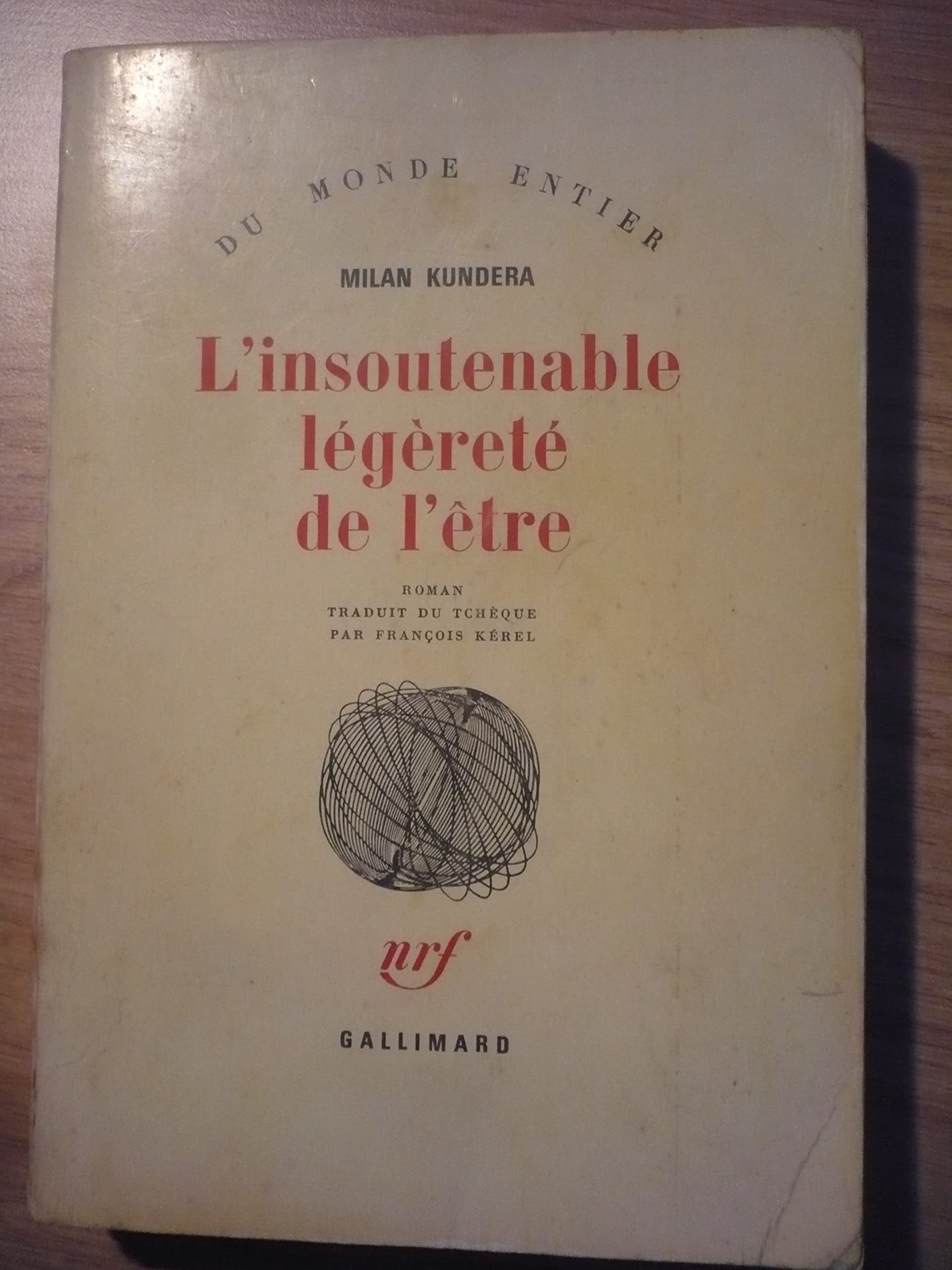 L'Insoutenable légèreté de l'être