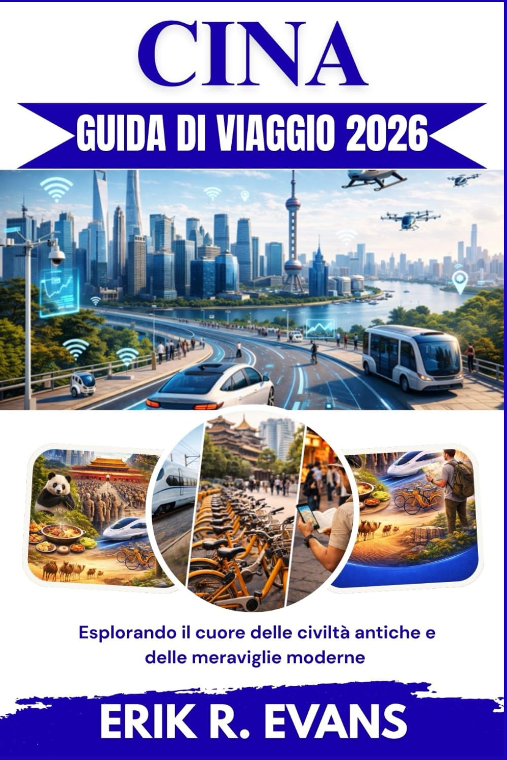 CINA GUIDA DI VIAGGIO 2026: Esplorando il cuore delle civiltà antiche e delle meraviglie moderne