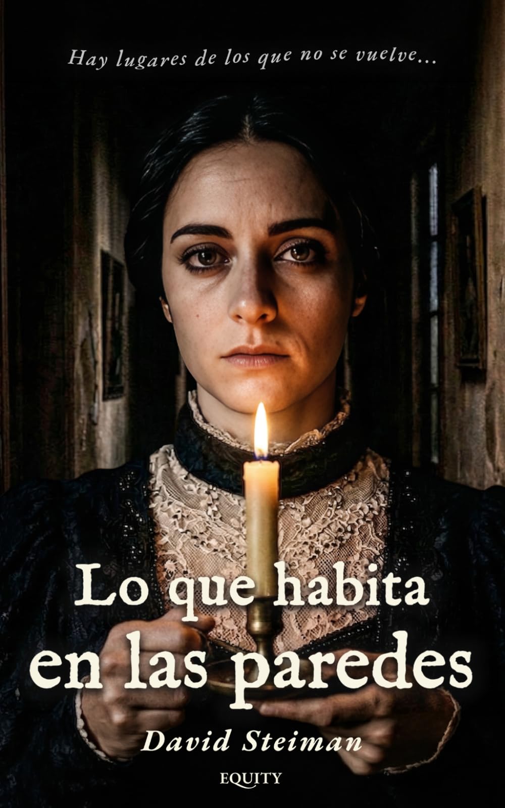 Lo que habita en las paredes: Una novela gótica de legados y obsesión