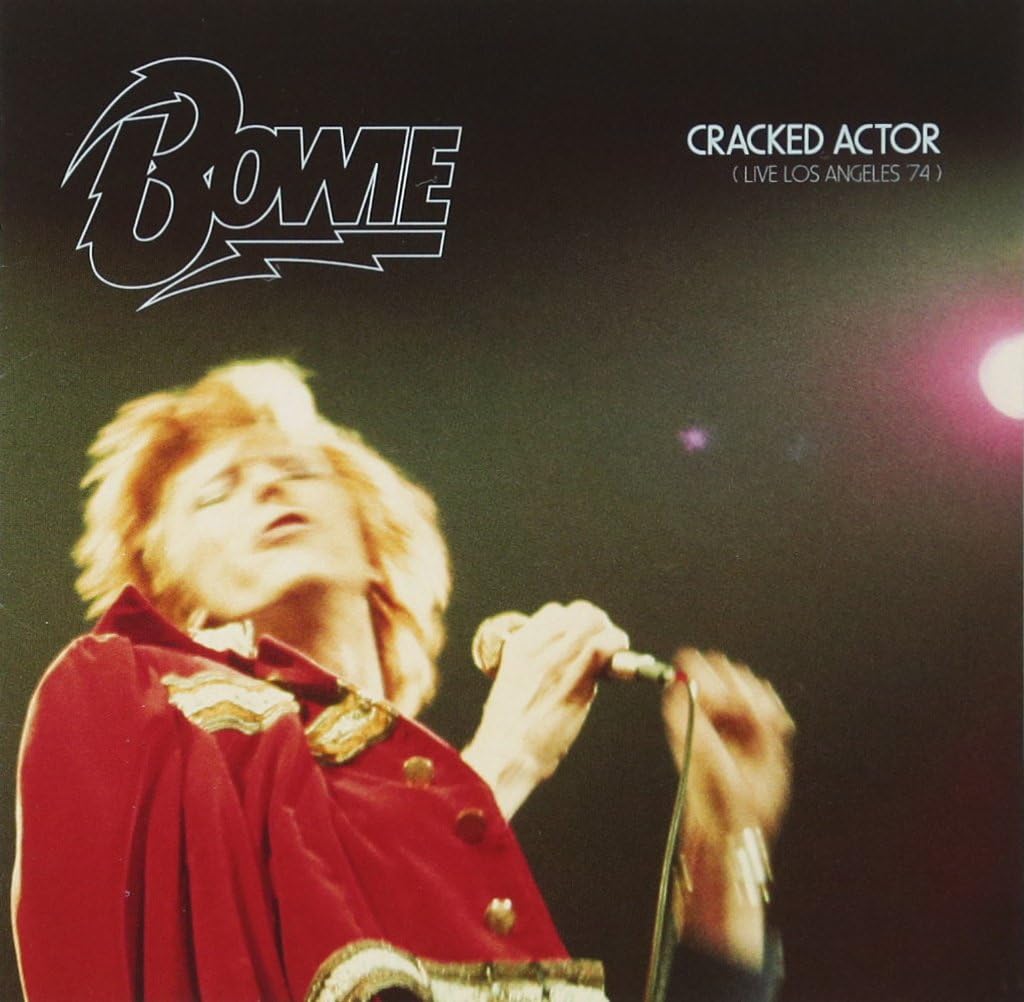 David Bowie Bowie Cracked Actor (Live Los Angeles '74)