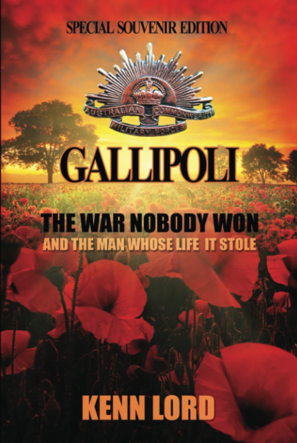 Gallipoli: The War Nobody Won: Special Souvenir Edition: Special Souvenir Edition