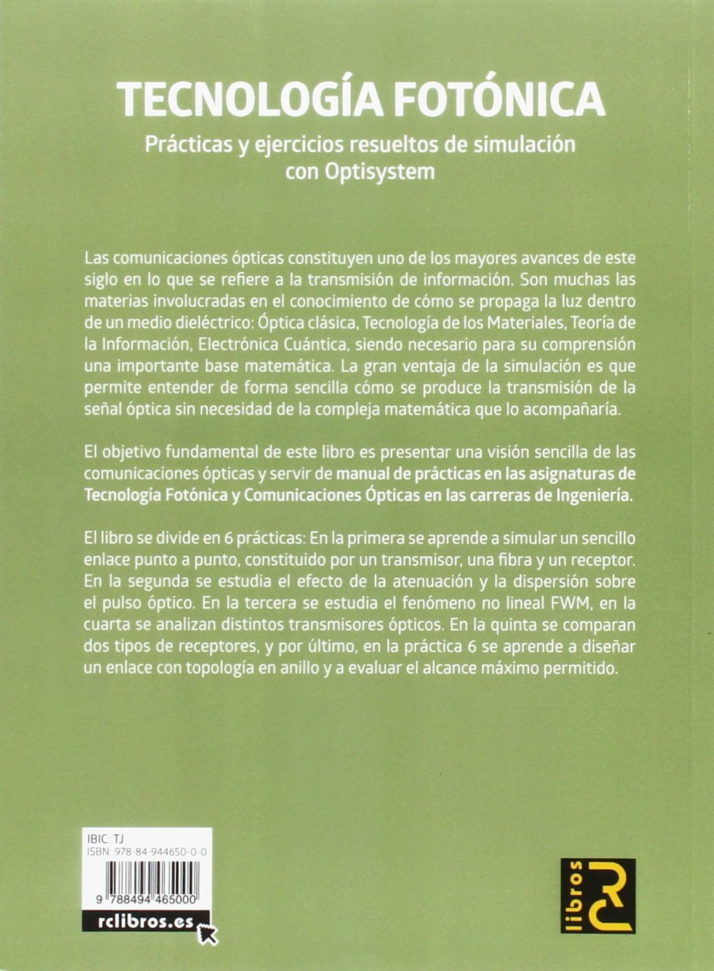Tecnología Fotónica. Prácticas y ejercicios resueltos de simulación con Optisystem