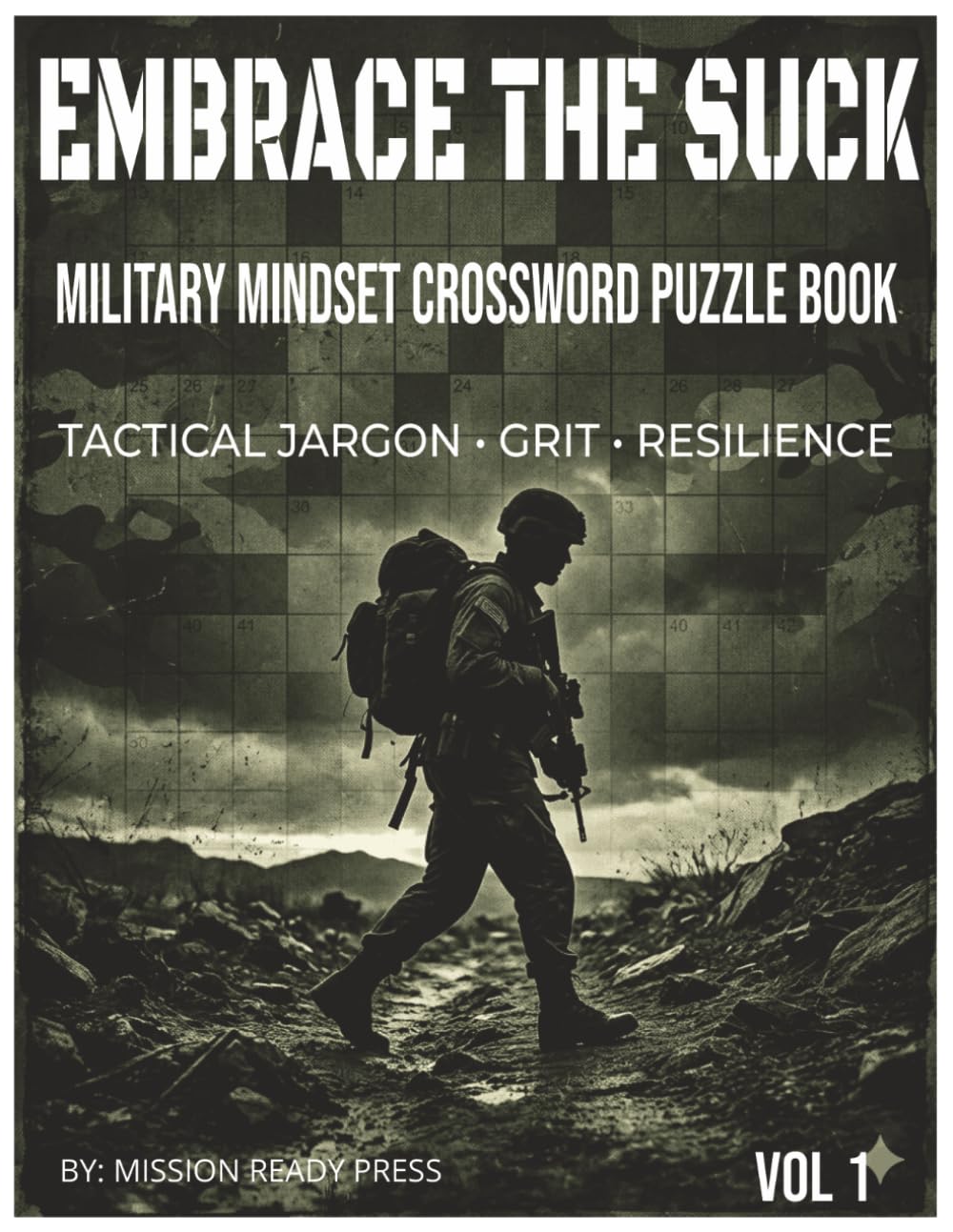 Embrace the Suck Crossword Puzzle Book: Military Jargon, Tactical Terms, and Resilience-Themed Crossword Puzzles