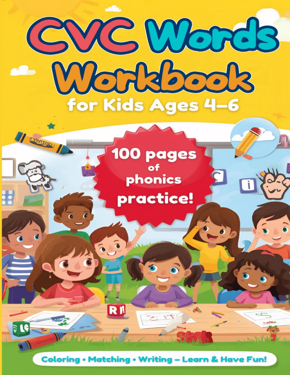 CVC Words Workbook for Kids Ages 4-6: 100 Pages of Phonics Practice