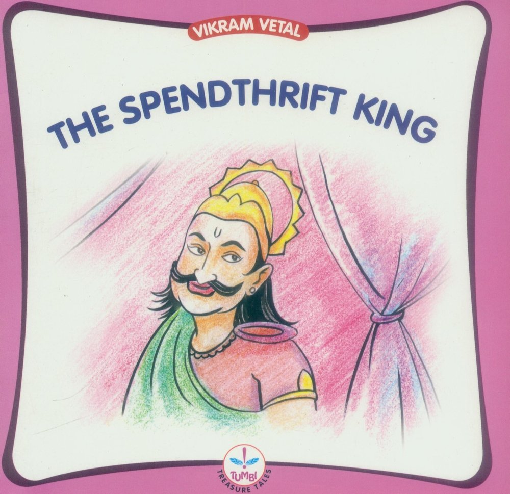 Spendthrift King (Vikram Vetal)