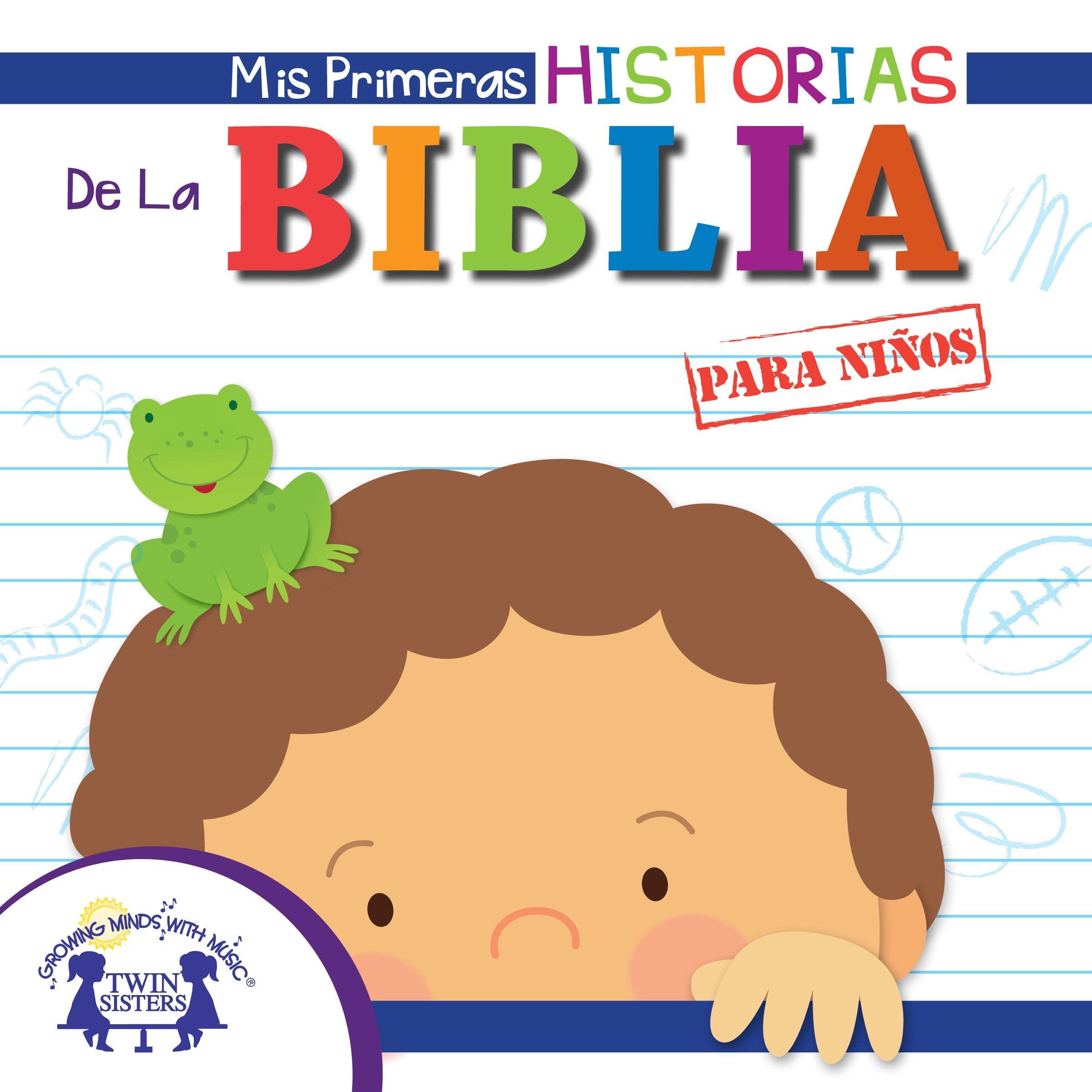 Mis Primeras Historias De La Biblia para niños [My First Bible Stories for Kids]