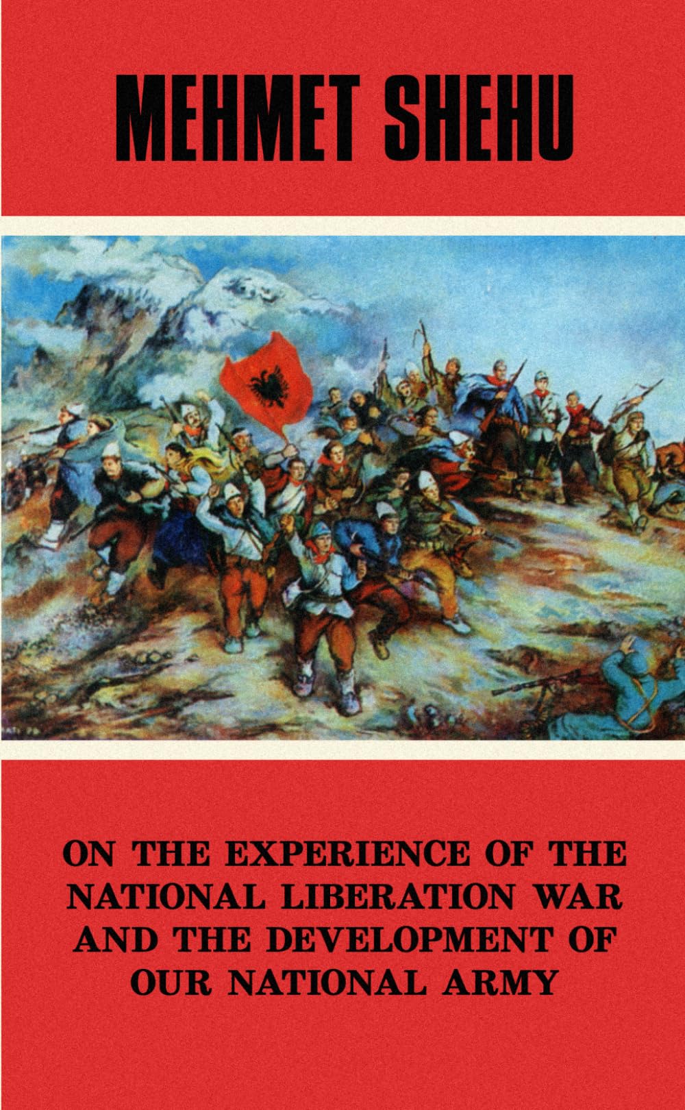 On the Experience of the National Liberation War and the Development of Our National Army