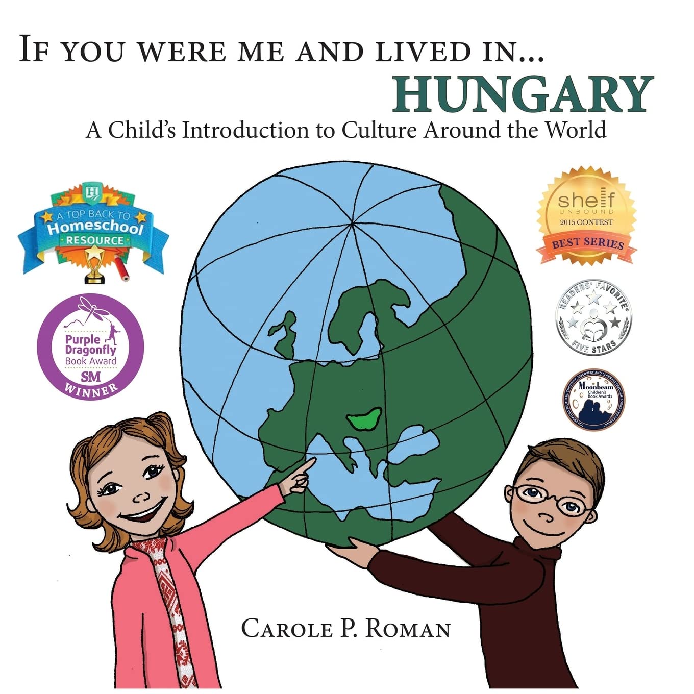 If You Were Me and Lived in... Hungary: A Child's Introduction to Cultures Around the World