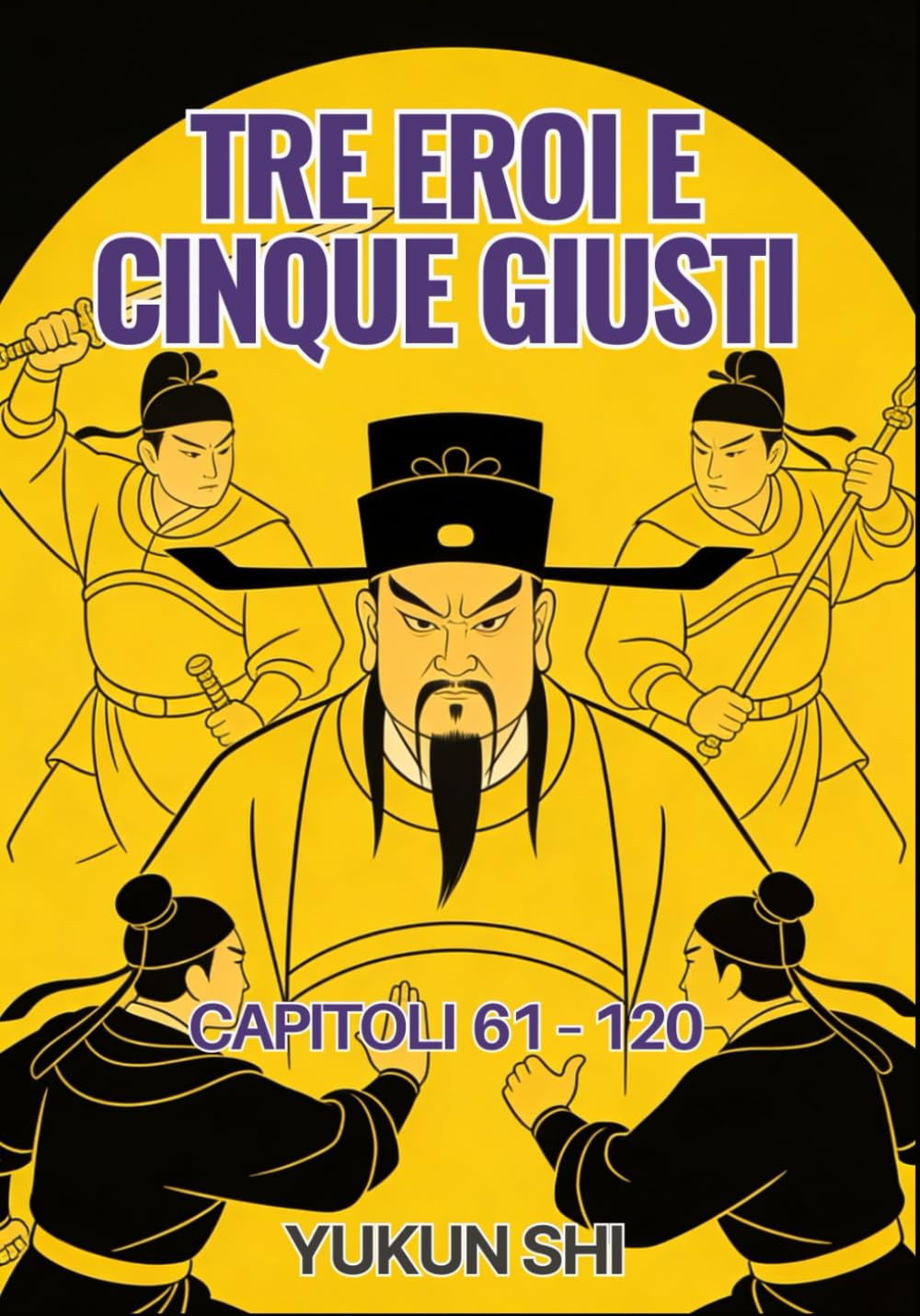 Tre eroi e cinque giusti: Capitoli 61 – 120