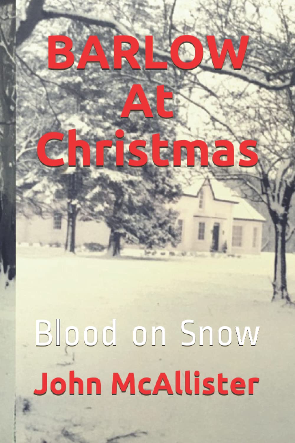 BARLOW AT CHRISTMAS: (Barlow #5)