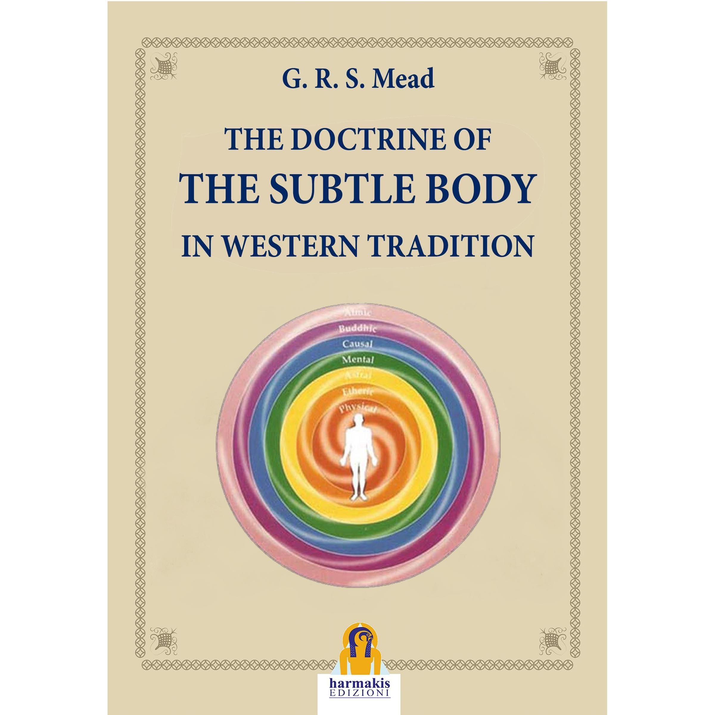 The Doctrine of The Subtle Body in Western Tradition