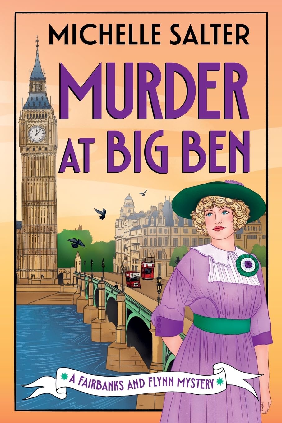 Murder at Big Ben: A BRAND NEW historical detective mystery from Michelle Salter for 2026 (The Fairbanks and Flynn Mysteries, 2)