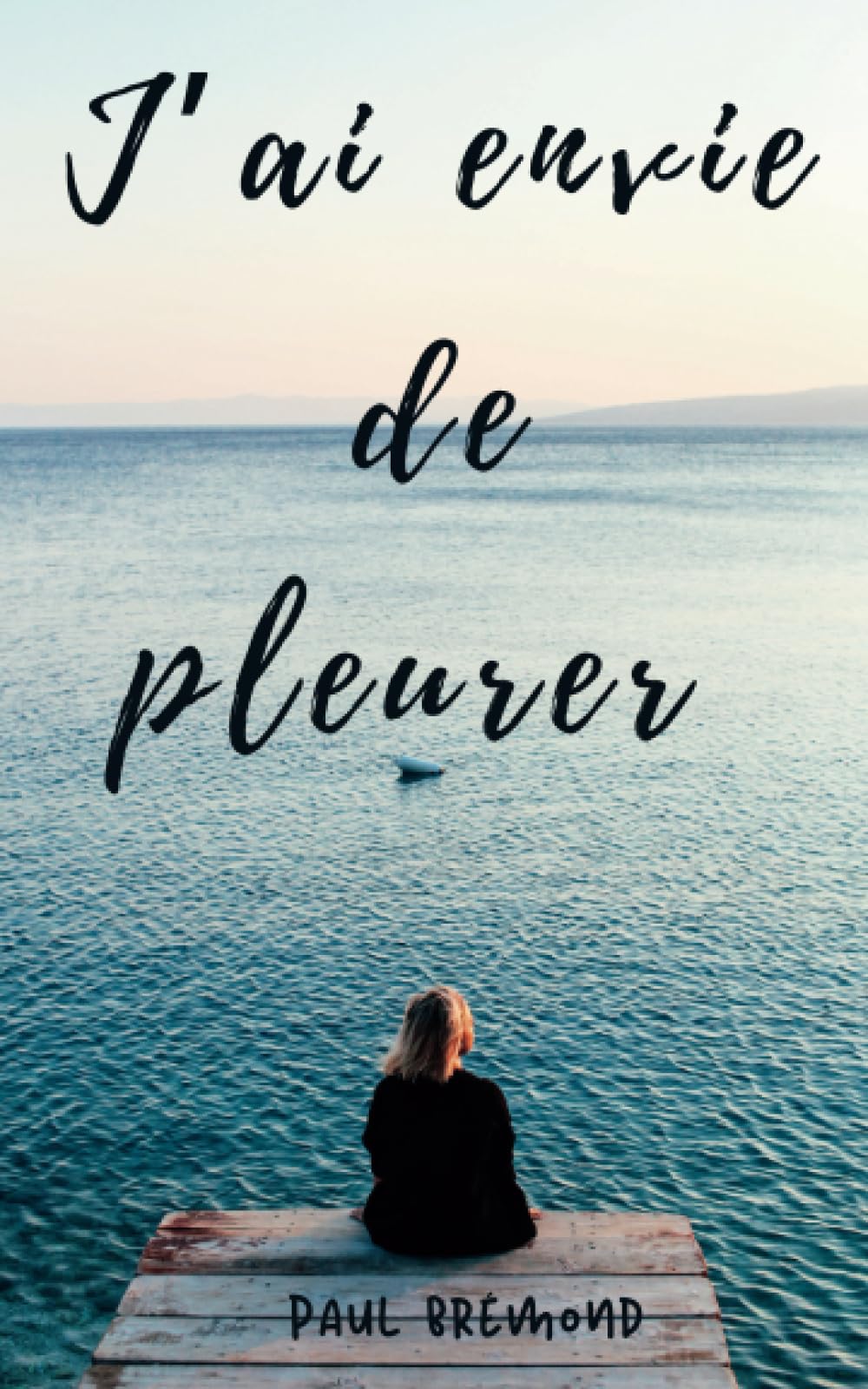 J'ai envie de pleurer: Une Exploration Émotionnelle Profonde