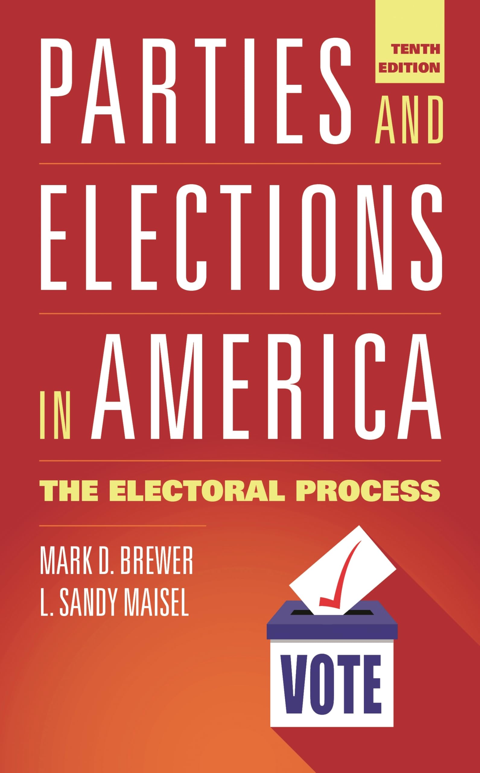 Parties and Elections in America: The Electoral Process