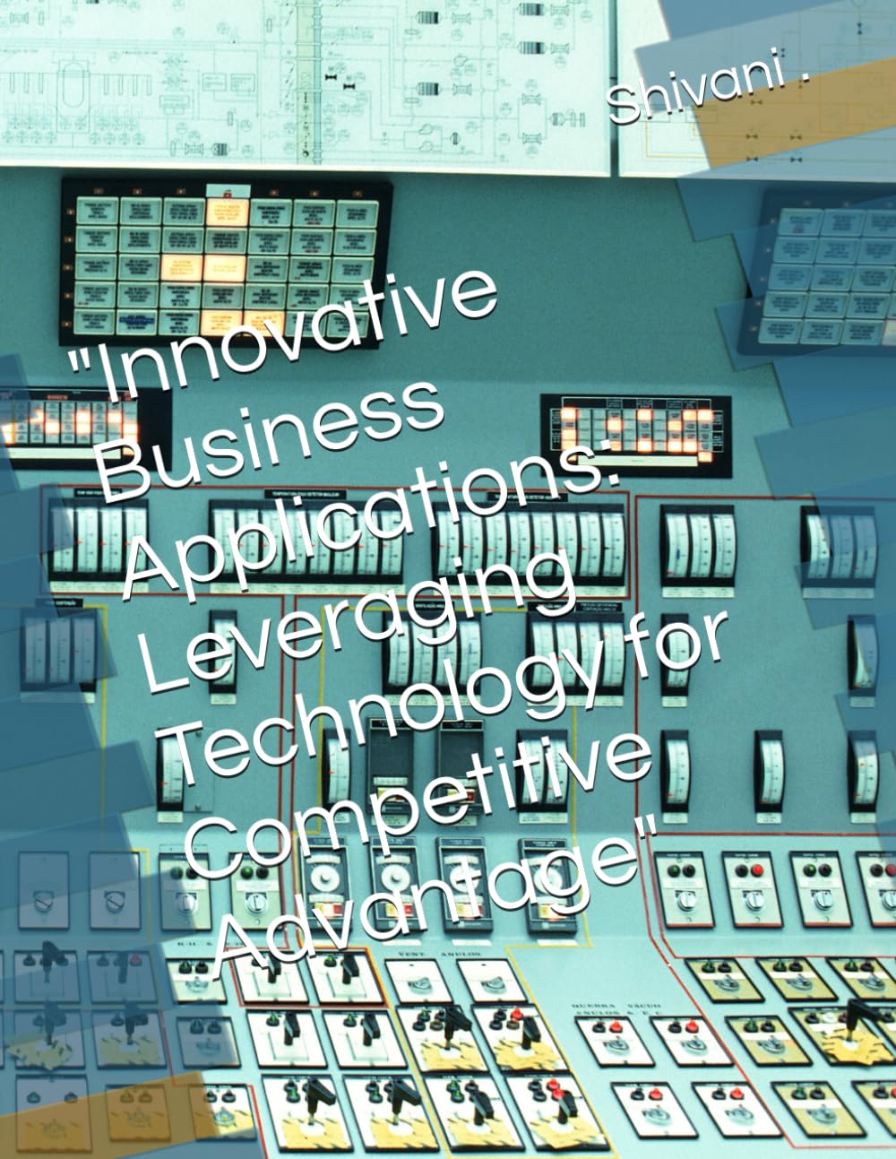 Innovative Business Applications: Leveraging Technology for Competitive Advantage