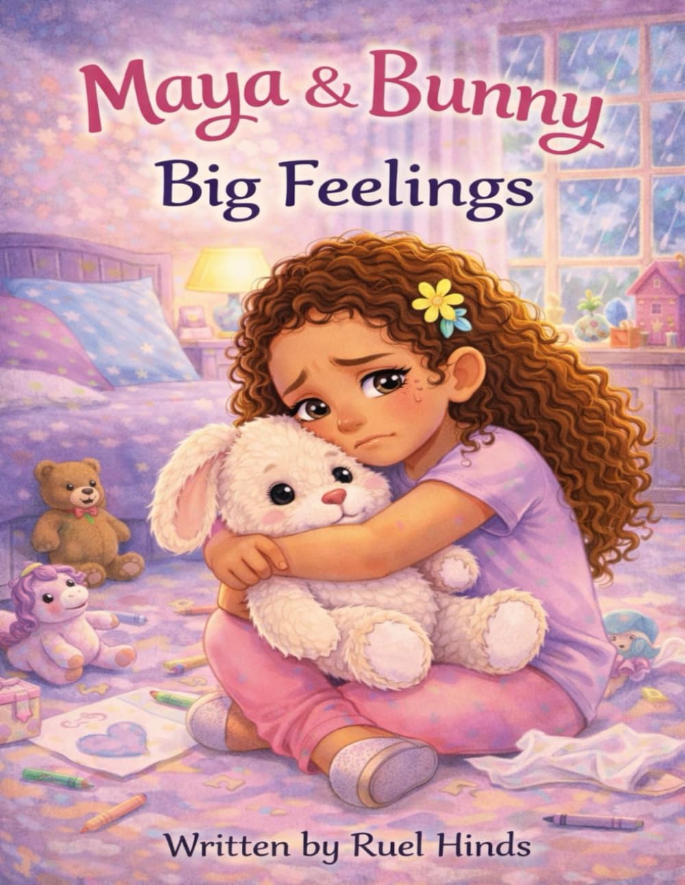 Maya & Bunny: Big Feelings: A Gentle Story About Understanding Sadness and Finding Comfort: 4 (Maya & Bunny Adventures)