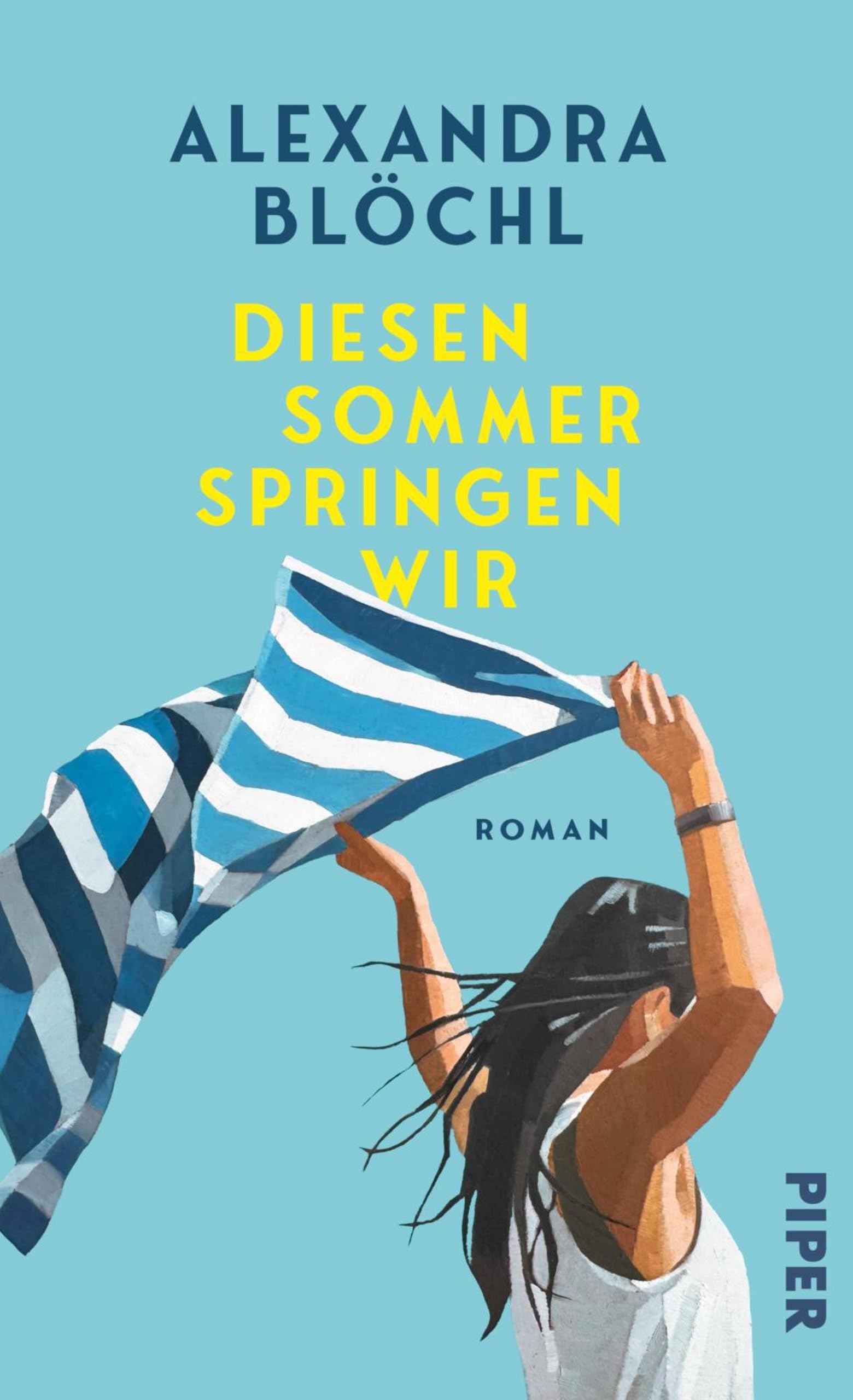 Diesen Sommer springen wir: Roman | »Der gefühlvollste Roman der Saison.« Myself
