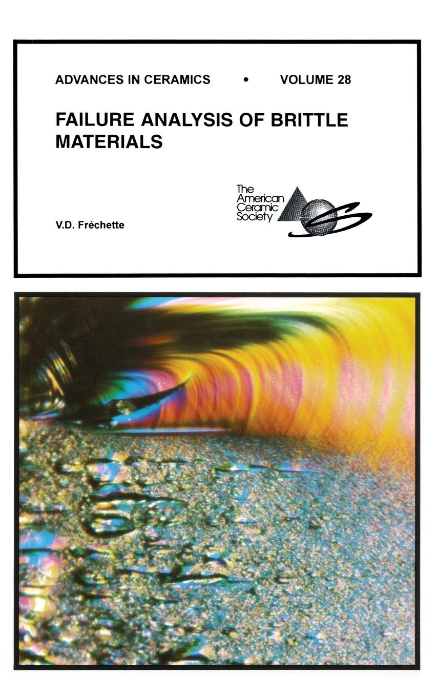 Buy Failure Analysis of Brittle Materials, Volume 28: Advances in Ceramics (Advances in Ceramics, 28) — BookShops.in